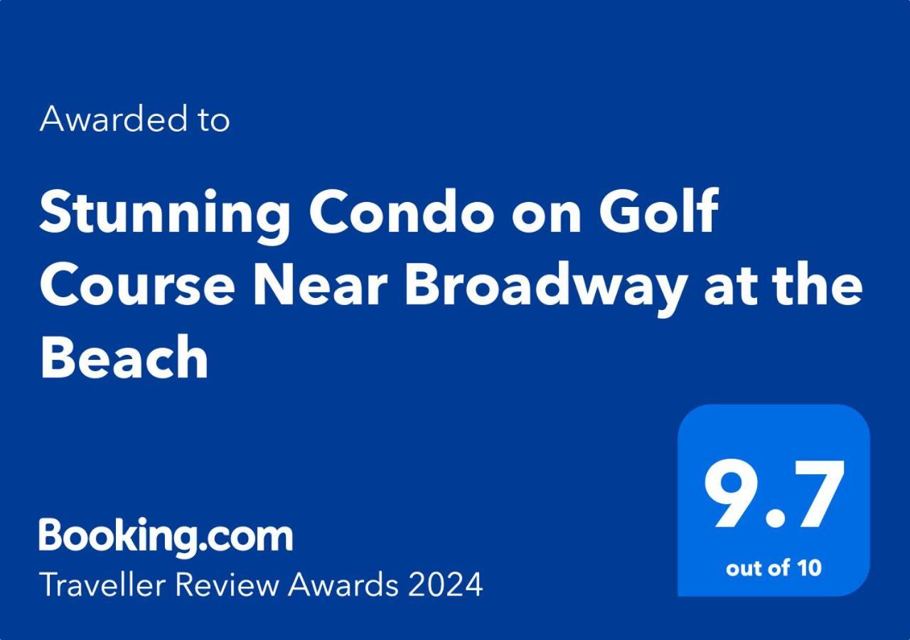 Stunning On Golf Course Near Broadway At The Beach Apartment